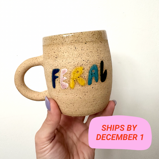 "F-E-R-A-L" Mug Preorder: Holiday 2025