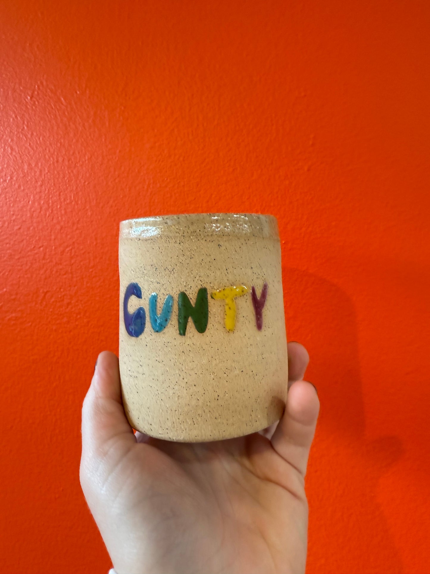 “C-U-N-T-Y" Cup
