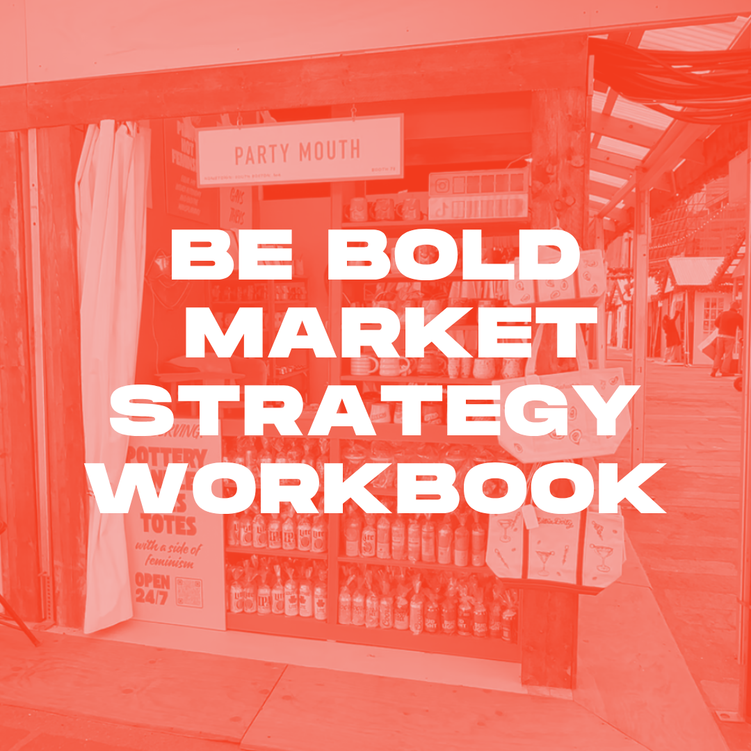 BE BOLD MARKET STRATEGY WORKBOOK