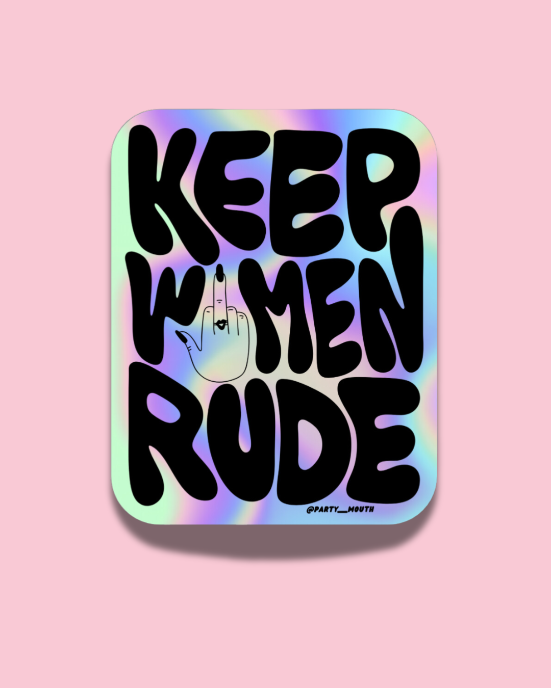 Keep Women Rude Sticker