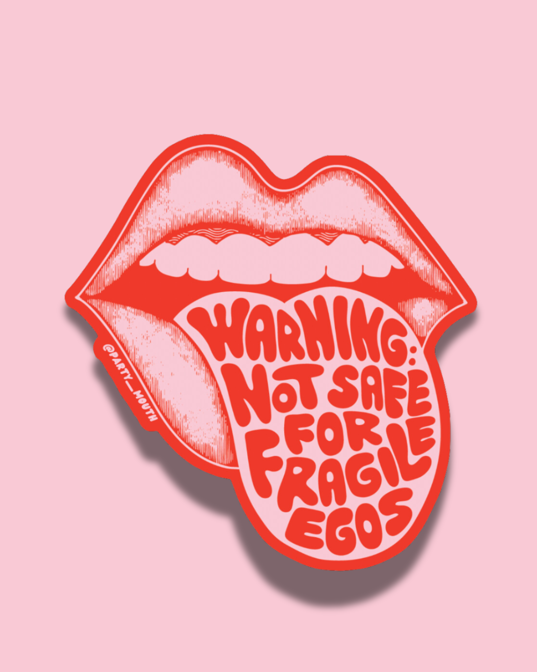 Warning: Not Safe for Fragile Egos Sticker