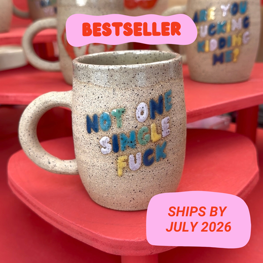 Not One Single F*ck Mug Preorder: July 2026