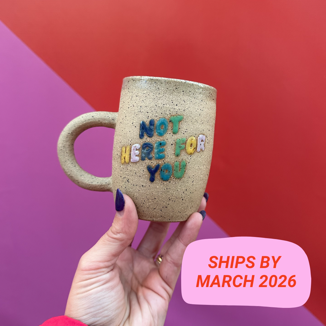 Not Here for You Mug Preorder: Early 2026
