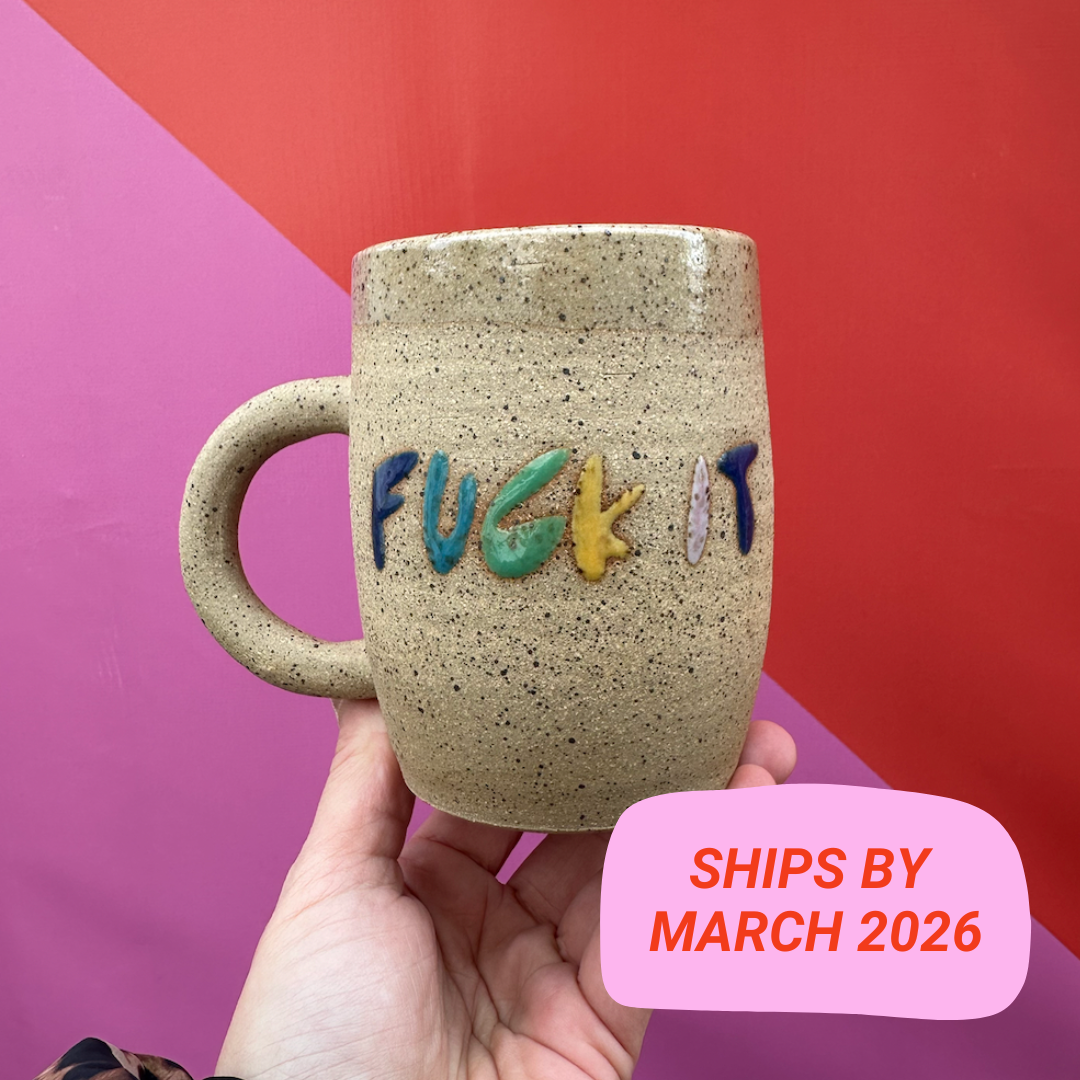 "F-U-C-K I-T" Mug Preorder: Early 2026