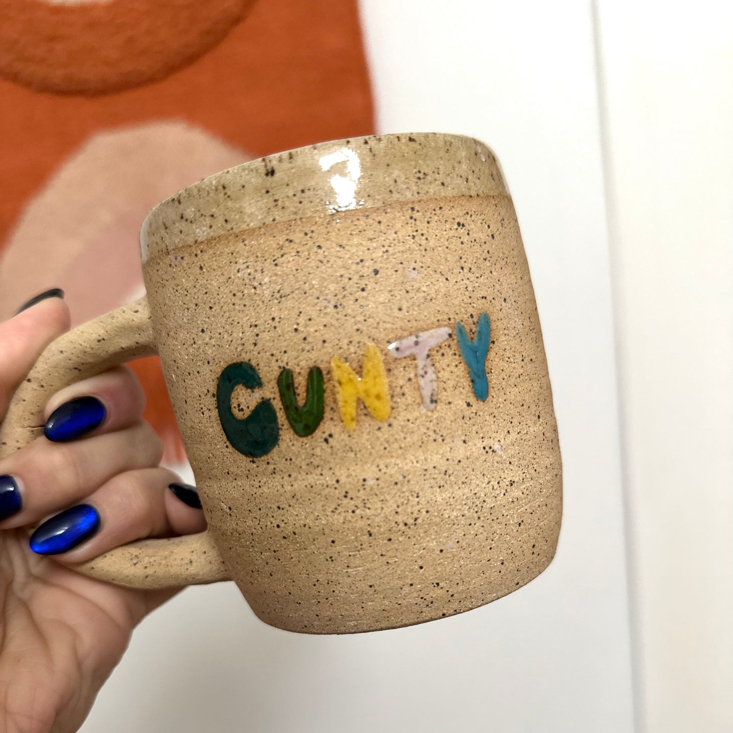 "C-U-N-T-Y" Mug