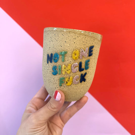 Not One Single F*ck Cup