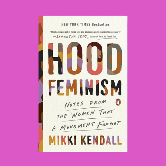 Hood Feminism by Mikki Kendall